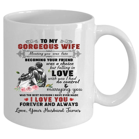 To My Gorgeous Wife Mug