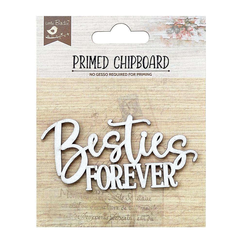 Primed Chipboard- Besties Forever, 1Pc – Itsy Bitsy