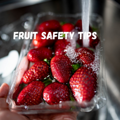 Fruit Safety Tips