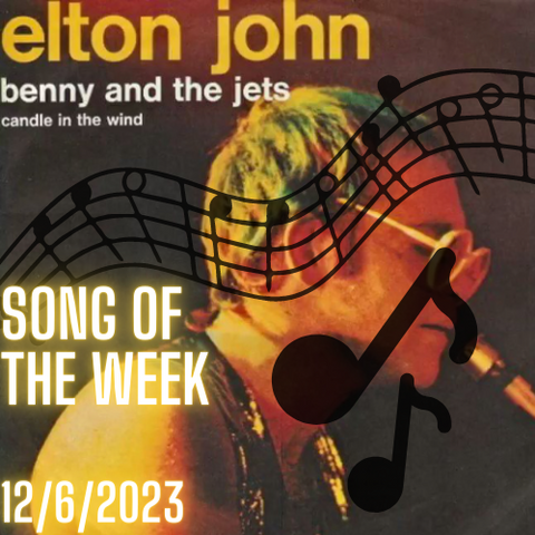 Song of The Week - Benny and the Jets, Elton John