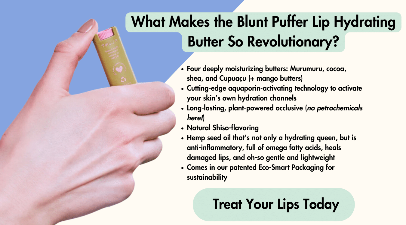 what makes blunt's petroleum free lip balm so next-level and revolutionary