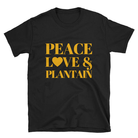 Peace Love and Plantain T-Shirt from www.peaceloveandtshirtstore.com