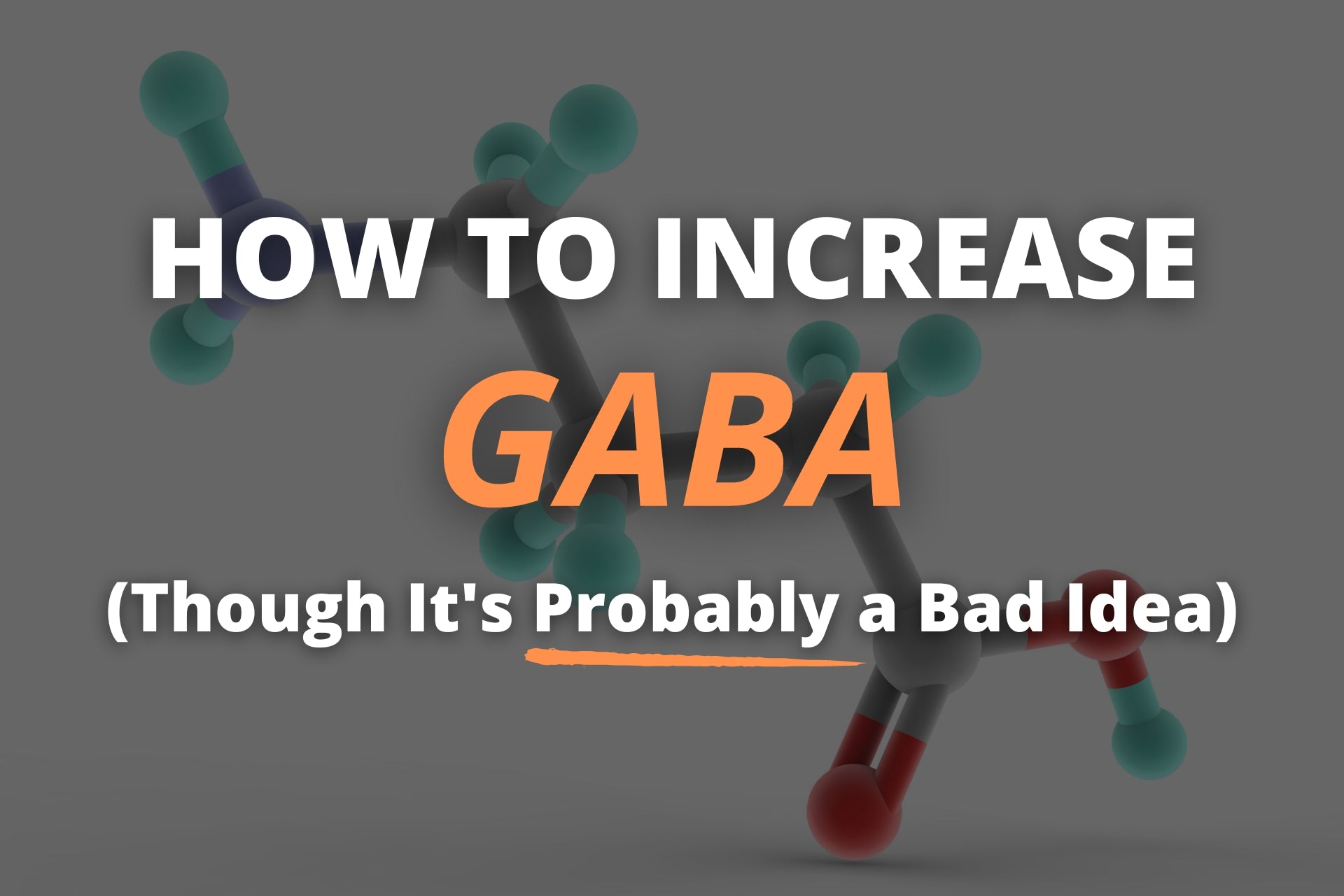 How to Increase GABA
