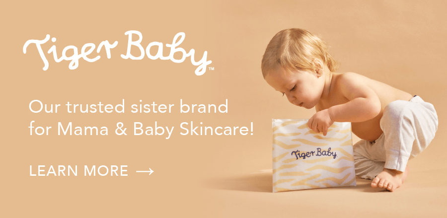Try Tiger Baby Mama Baby Skincare - Risk Free