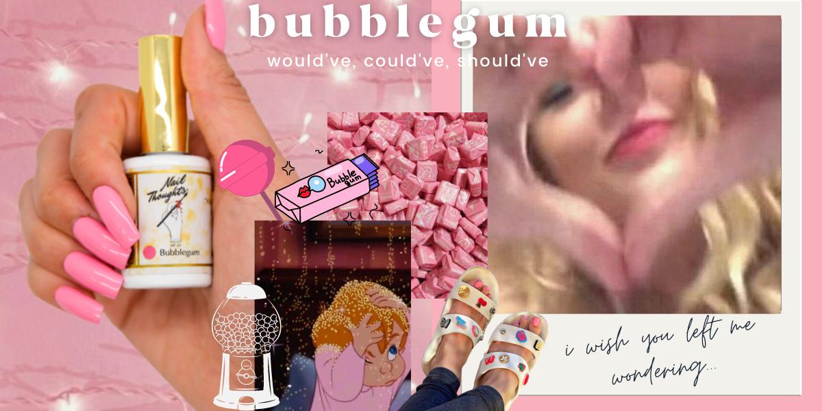 bubblegum gel nail polish color Taylor swift would've could've should've