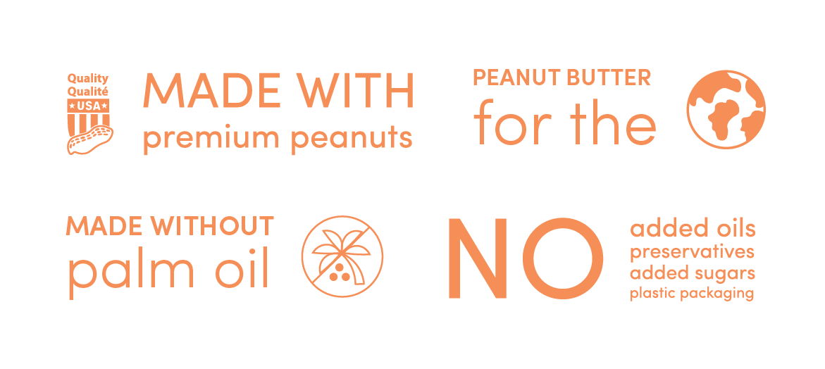 Natural peanut butter made with premium peanuts, for the planet, without palm oil and no preservatives, sugars or plastic packaging