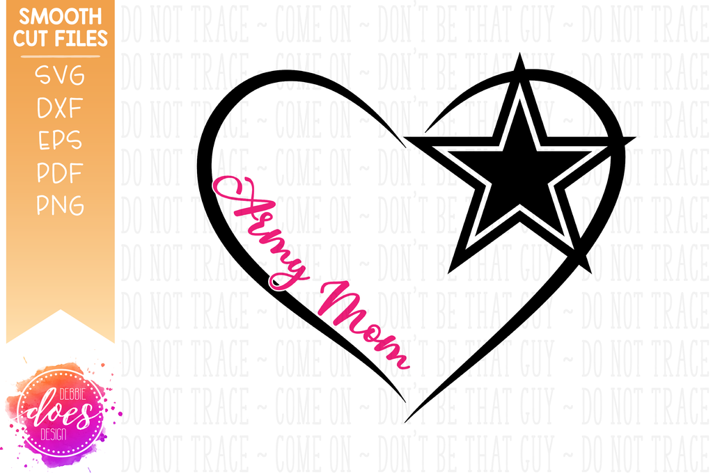 Army Mom Heart Svg File Debbie Does Design