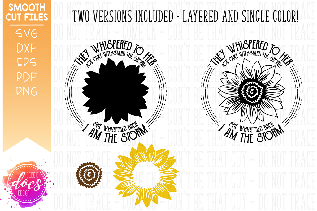 Download I Am the Storm Sunflower - 2 Versions Included! - SVG File ...