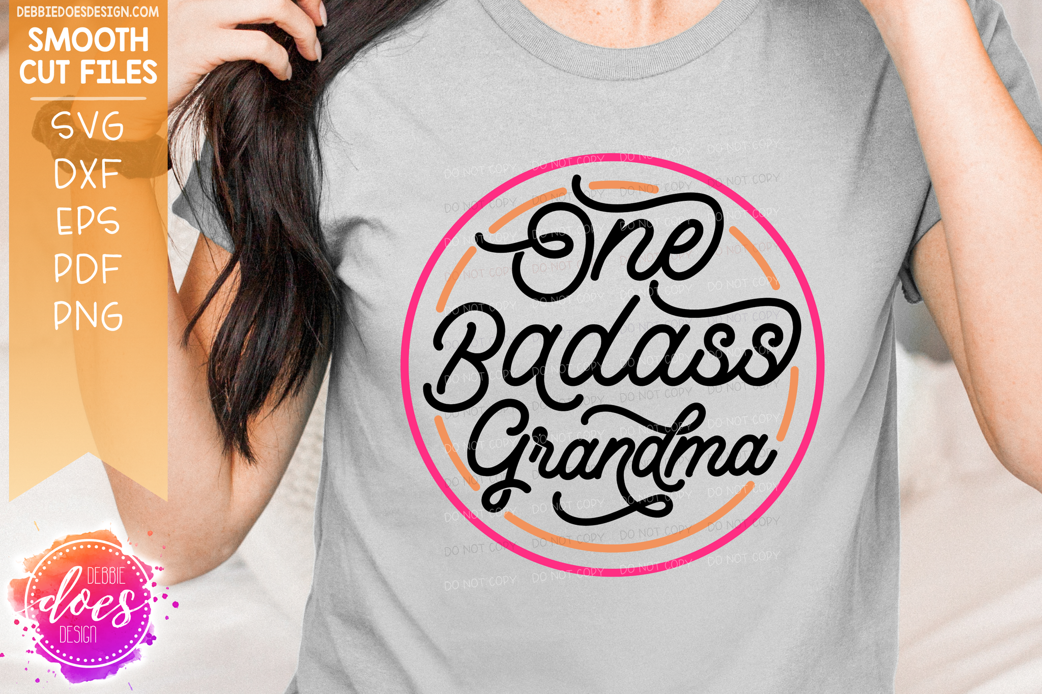 Download One Badass Grandma Svg File Debbie Does Design