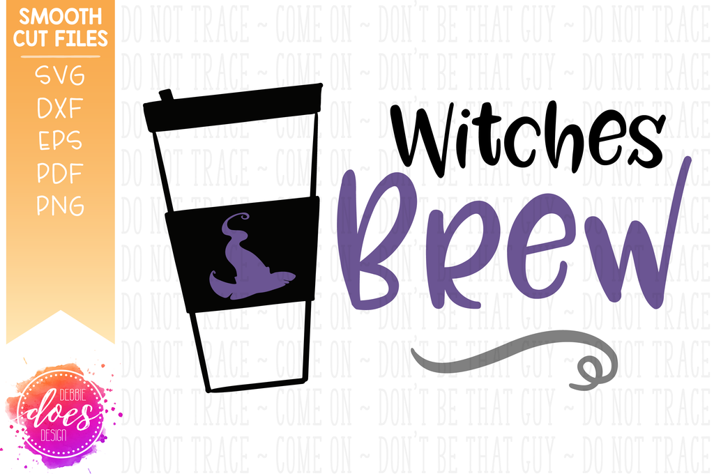 Download Witches Brew - Coffee - SVG File - Debbie Does Design