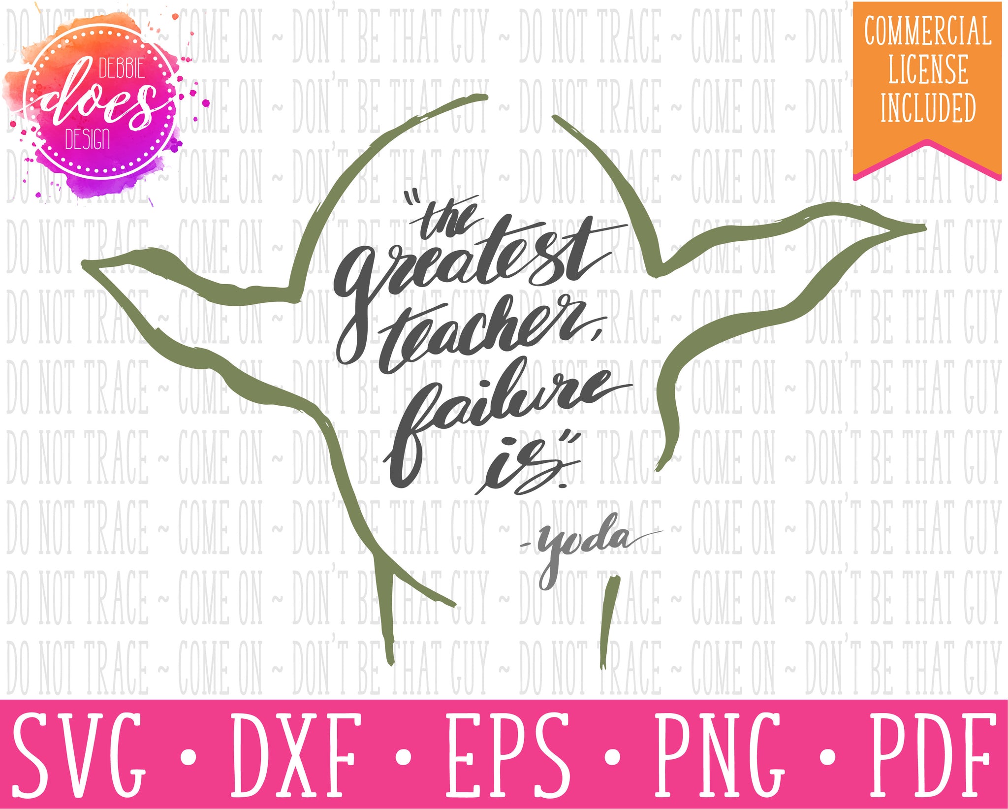 Download The Greatest Teacher Yoda Quote Star Wars Svg File Debbie Does Design