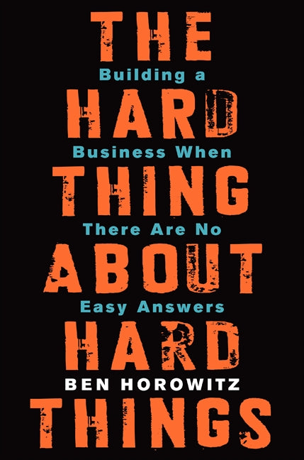 The Hard Thing About Hard Things: Building a Business When There Are No Easy Answers - HarperCollins Leadership Essen product image