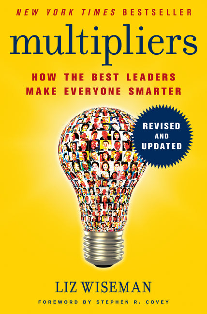 Multipliers, Revised and Updated: How the Best Leaders Make Everyone Smarter - HarperCollins Leadership Essen product image