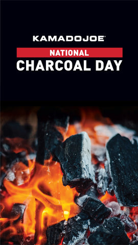 Kamado Joe National Charcoal Day
