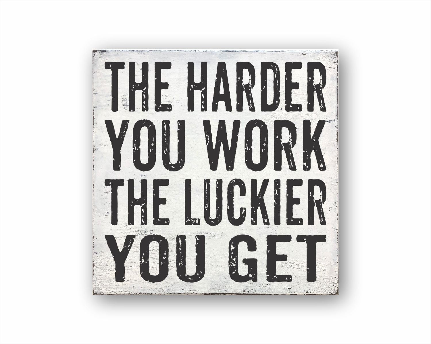 The_Harder_You_Work_the_Luckier-1_2048x.jpg