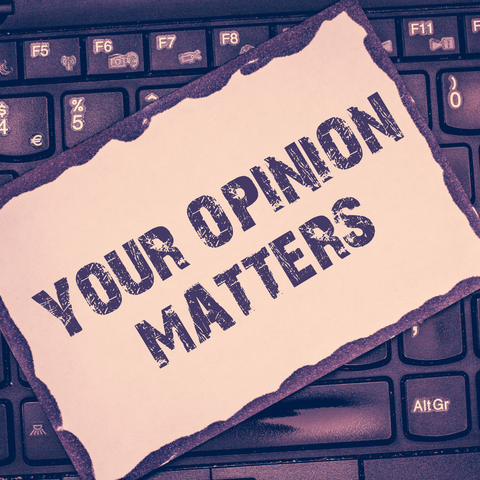 Your Opinion Matters