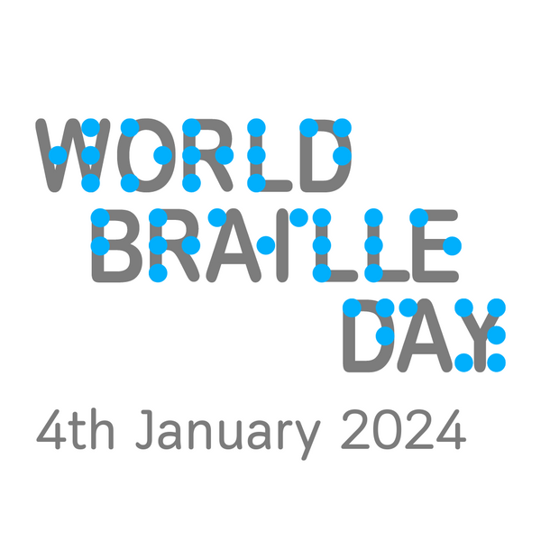 Text reads World Braille Day with Braille symbols on each letter, 4th January 2024 below it