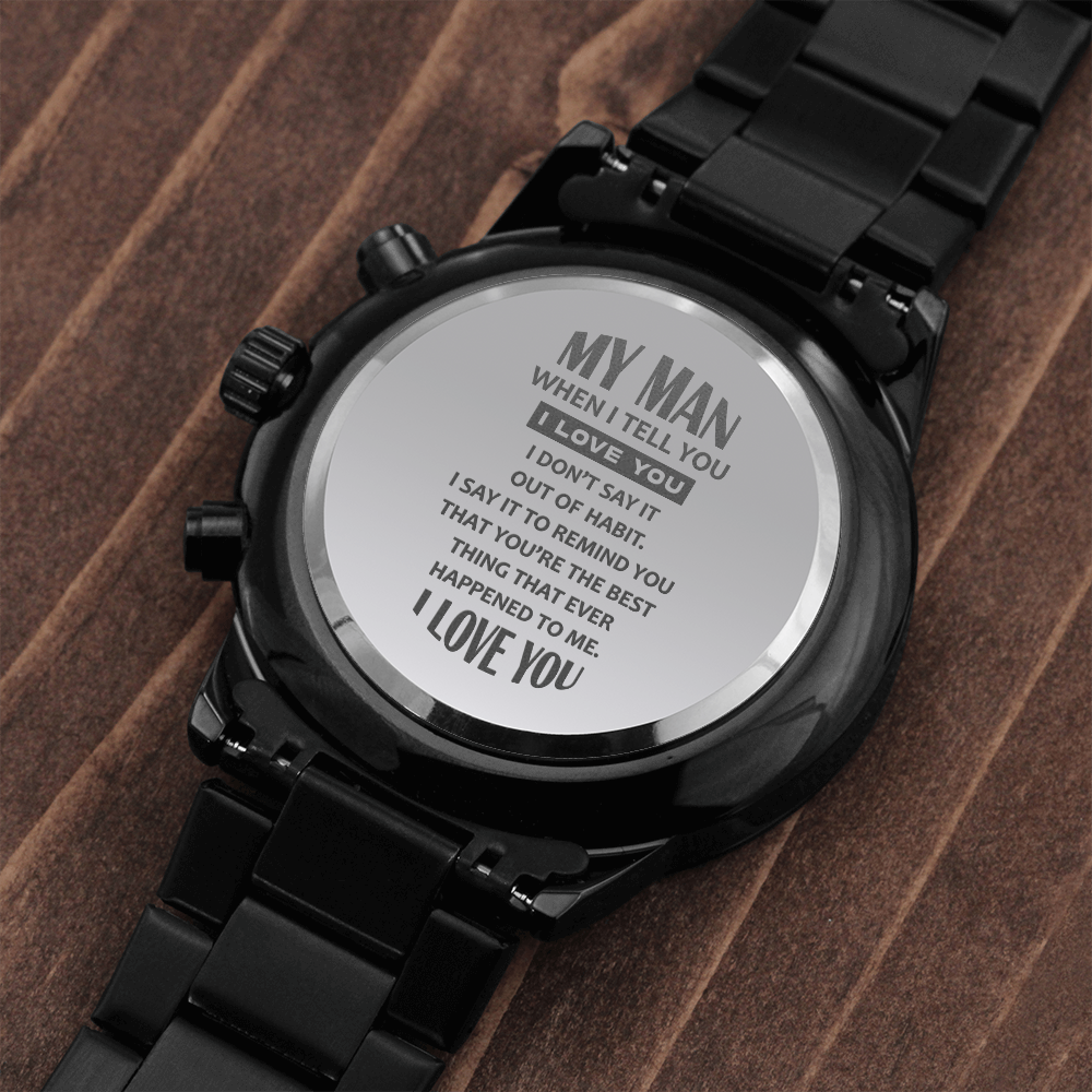 Custom Engraved Watch for Men, Custom Engraved Watch Men, Custom Engraved Watch, Custom Engraved Mens Watch, To My Man Watch, Father’s Day Gift, Husband Birthday Men’s Jewelry