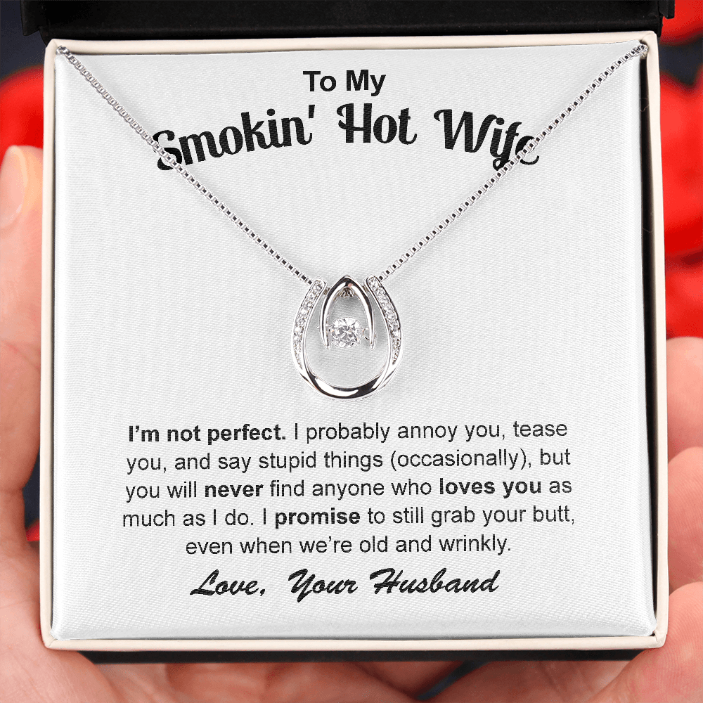 To My Smokin’ Hot Wife | Lucky In Love Necklace
