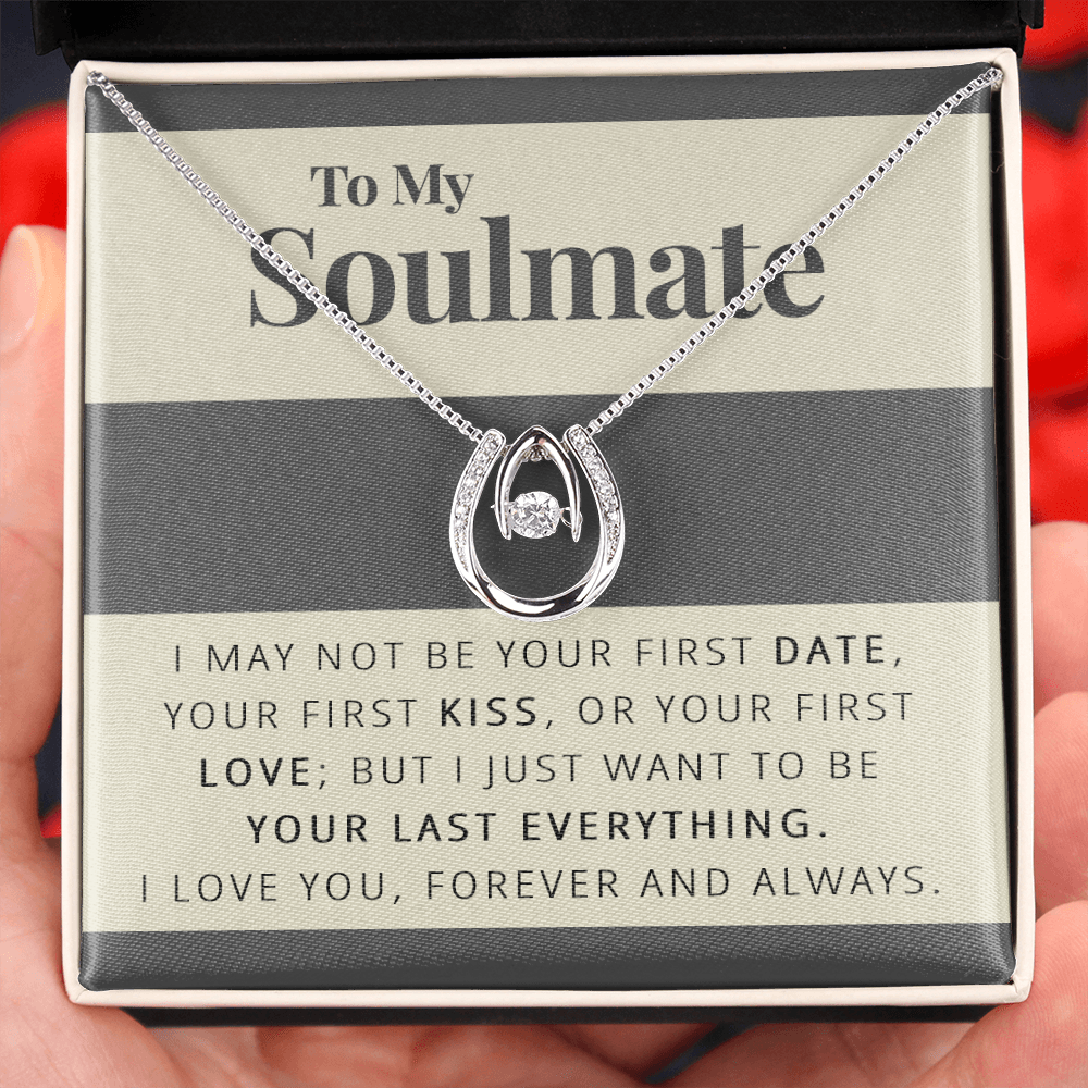 To My Soulmate – Your Last Everything | Lucky In Love Necklace