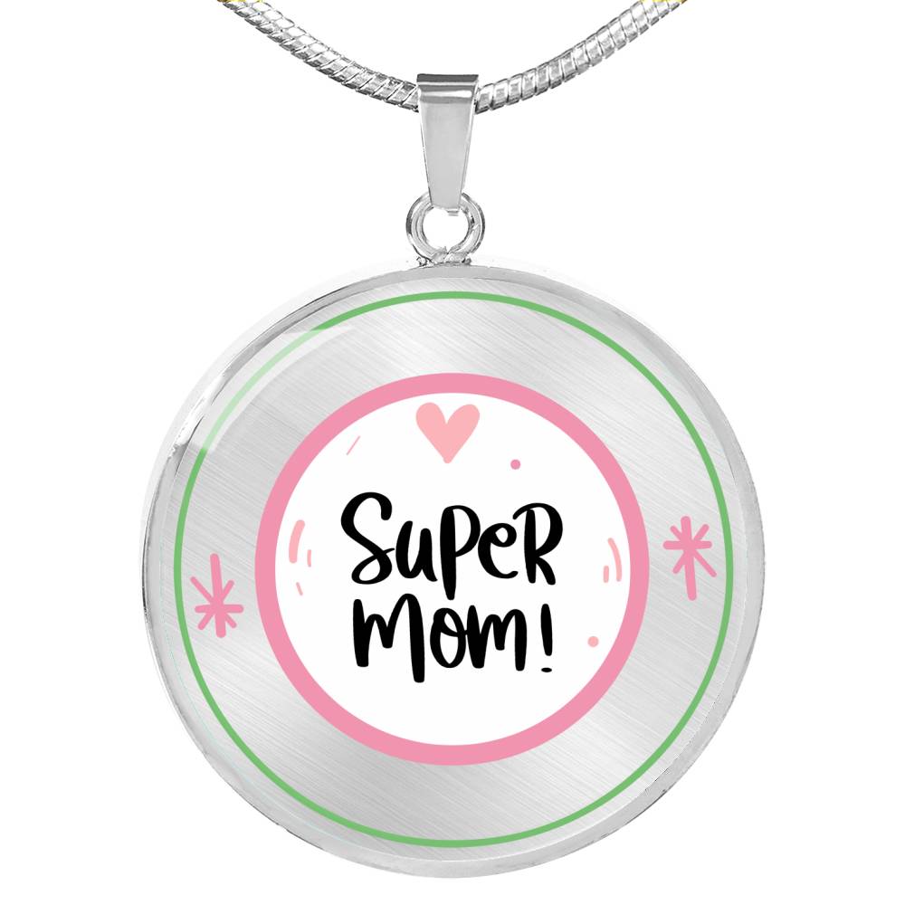 Super mom Pendant Necklace- Gifts For Mom Gifts Jewelry Birthday Christmas Gift Mother’s Day Gift For Her Mommy Gift