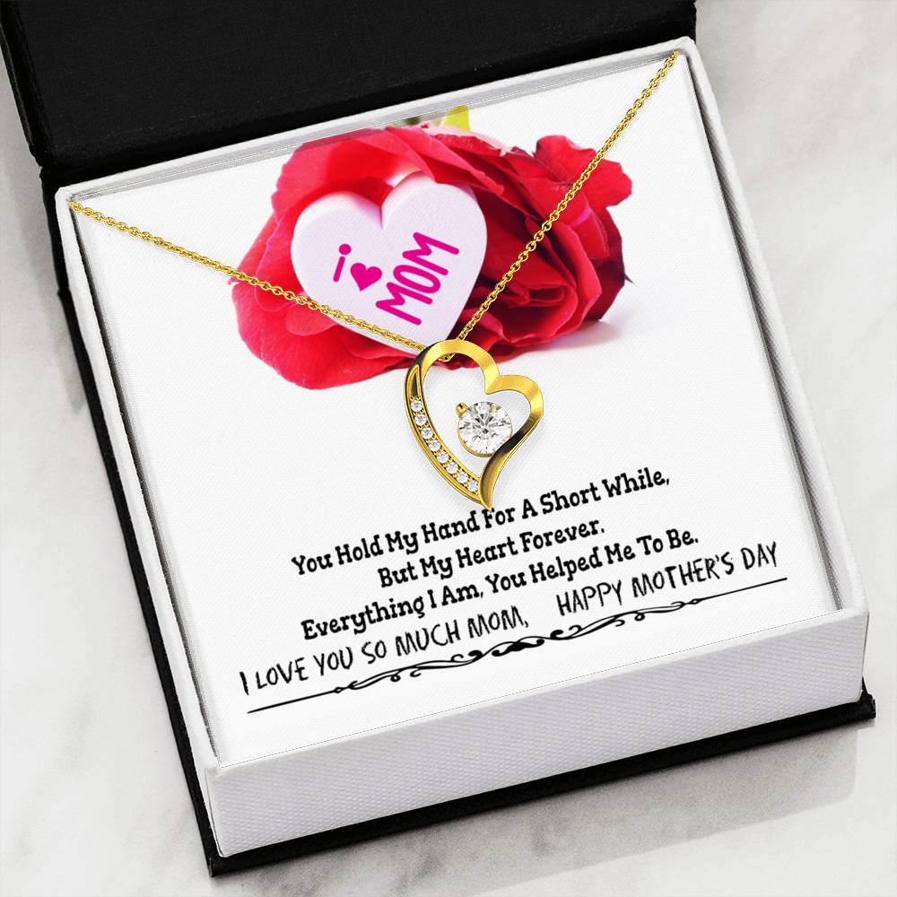 Mother’s Day Gift – Forever Love Necklace – You Hold My Hand – Everything I am You Helped Me To Be