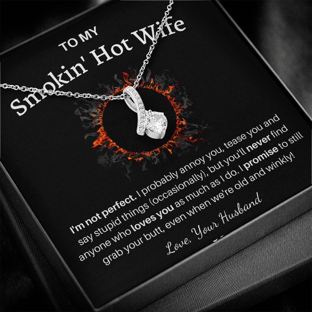 To My Smokin’ Hot Wife – Alluring Necklace