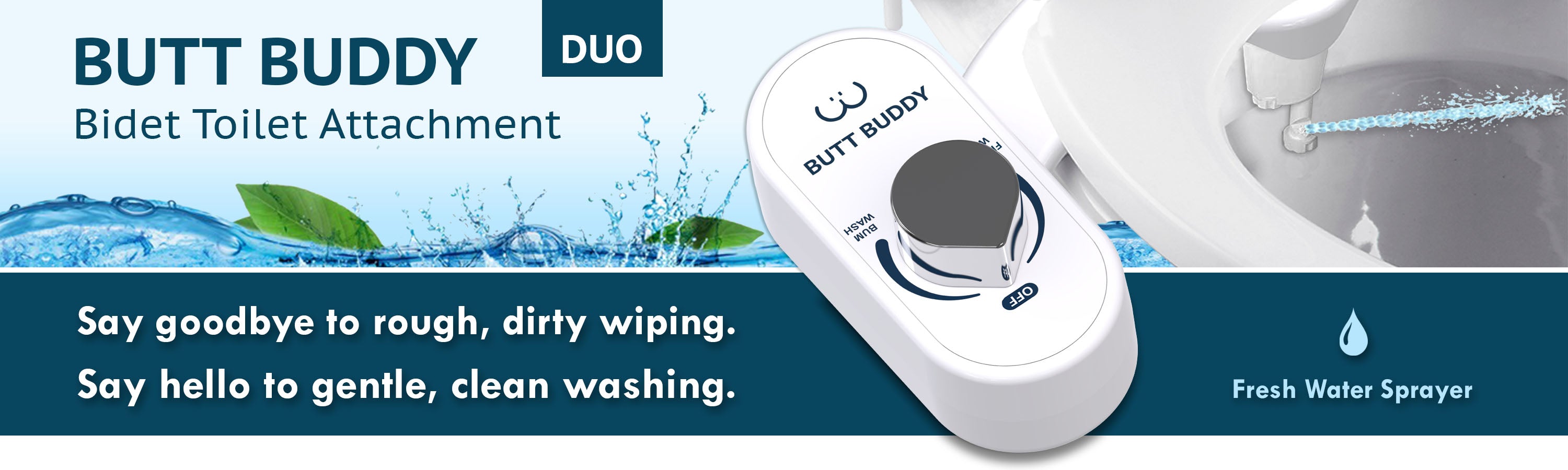 In My Bathroom - IMB - Butt Buddy - Bidet Toilet Attachment - Fresh Water Sprayer - Stop Dirty Wiping - Start Clean Washing - Product Banner - BBB