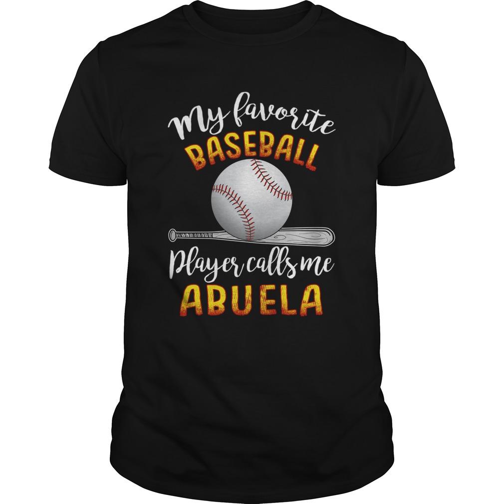 My Favorite Baseball Player Calls Me Abuela Fathers Day Tshirt Gift For Family