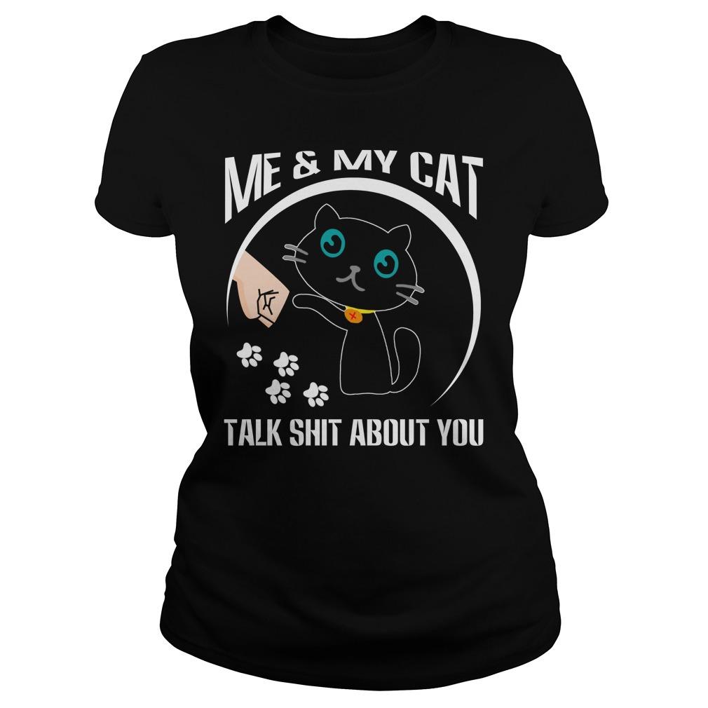 Me And My Cat Talk Shit Cat Lover T Shirt