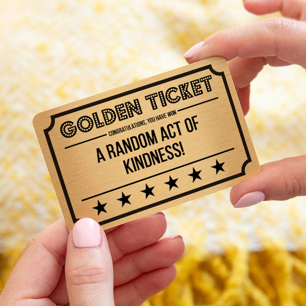 Random Acts of Kindness Golden Ticket