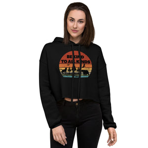 Be Kind To All Kinds ** Earth Animals Humans ETs UFO UAP Crop Cropped Hoodie S-2XL