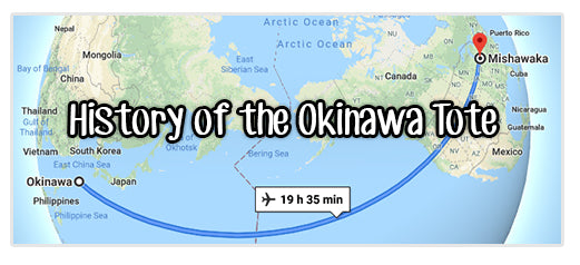 History of the Okinawa Tote