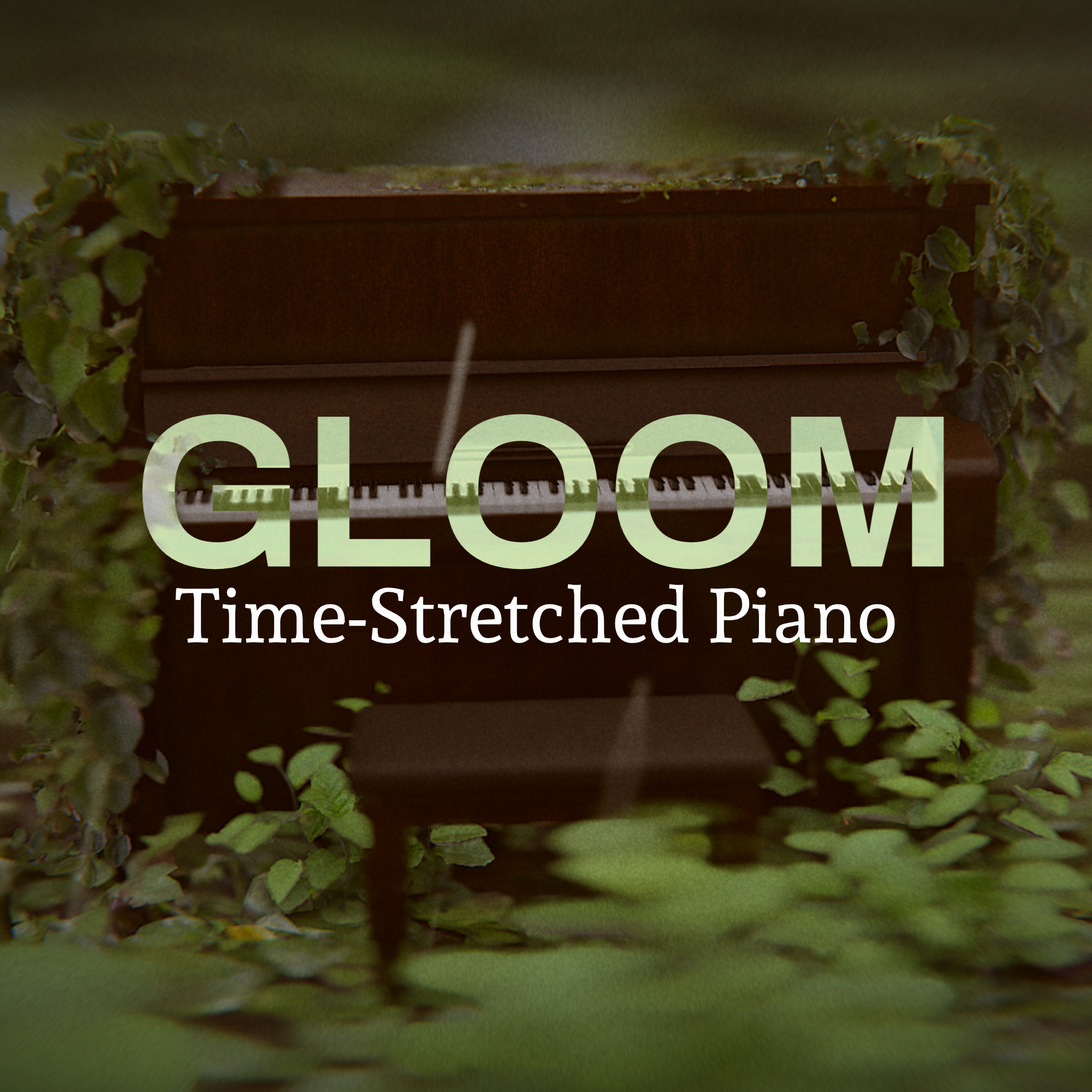 Gloom - Time-Stretched Upright Piano