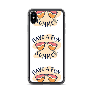 iPhone XS Max Have a Fun Summer iPhone Case by Design Express