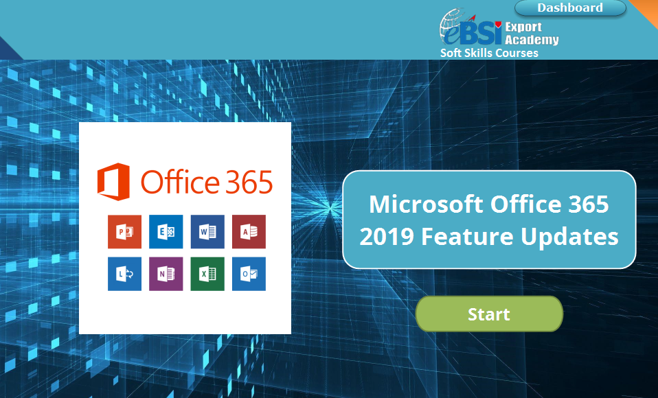Microsoft Office 365 2019 Feature Updates – eBSI Export Academy