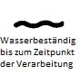 Wasserbeständig bis zum Zeitpunkt der Verarbeitung