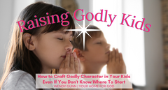 Raising Godly Kids is your top priority as a Christian mom, but how? Here is help from an experienced mom of grown Godly kids.