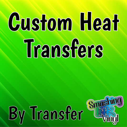 Full Color Custom Heat Transfers (SHIPS IN 3-7 BUS DAYS