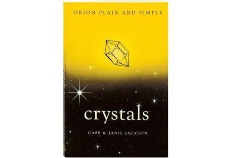 Crystals: Orion Plain and Simple Book