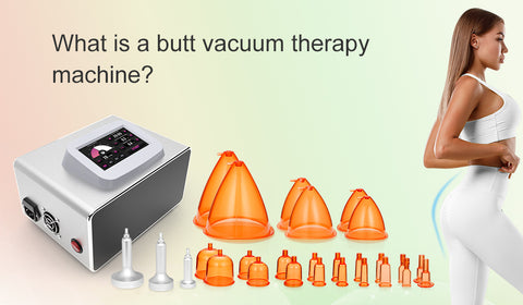 What is a butt vacuum therapy machine?