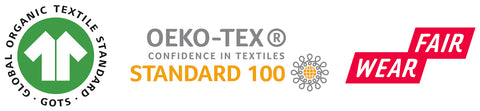GOTS + OEKO Standard 100 + Fair Wear