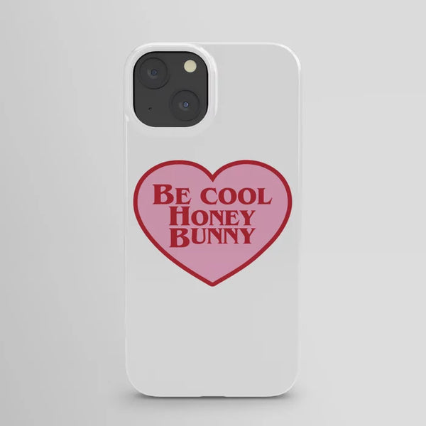 Be cool honey bunny iphone cover