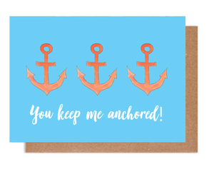 You Keep Me Anchored Card