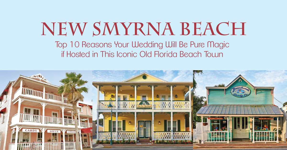 Why The Town Of New Smyrna Beach Is Hands Down The Most Magical Place