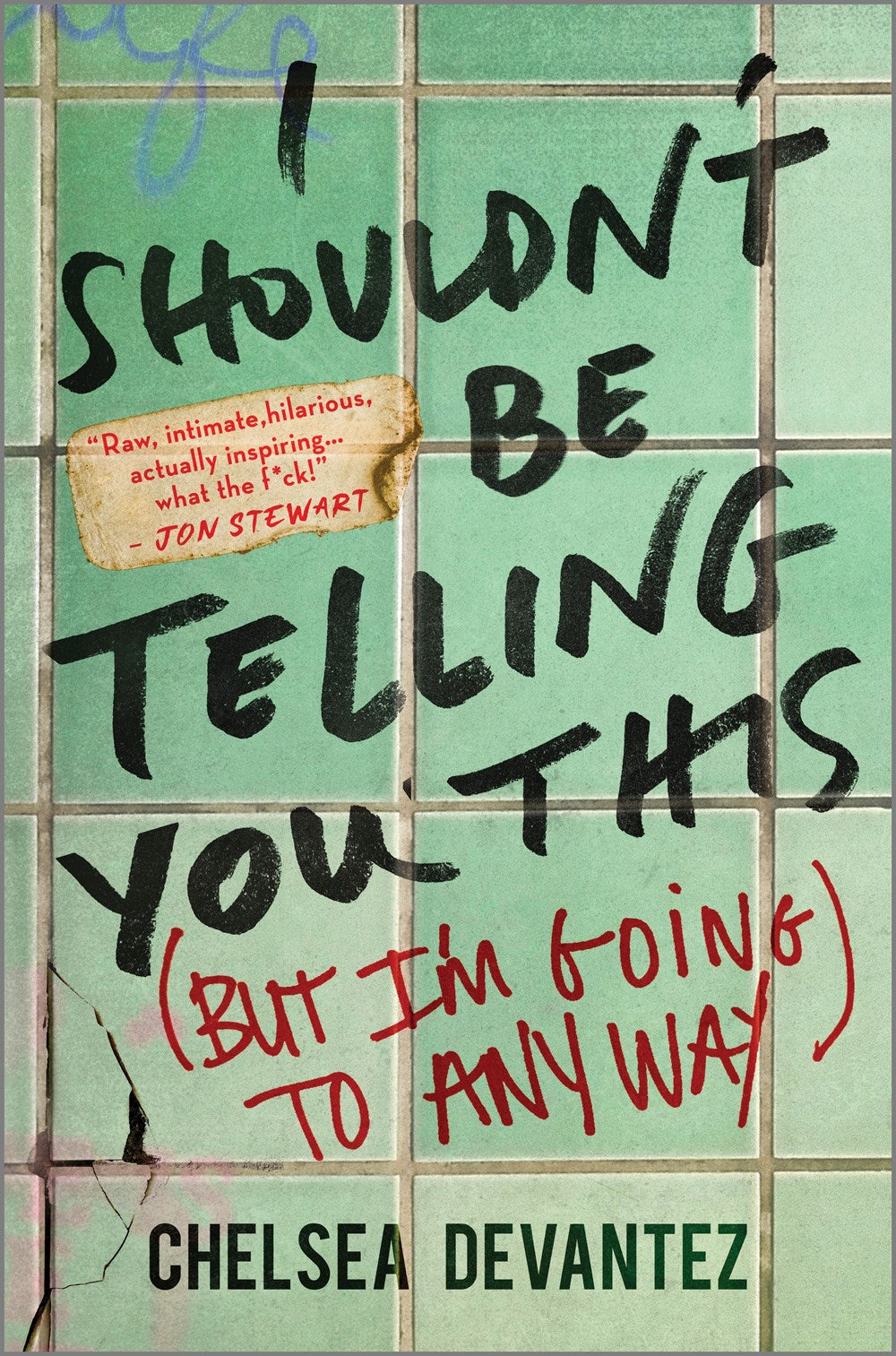 I Shouldn’t Be Telling You This: (But I'm Going to Anyway)