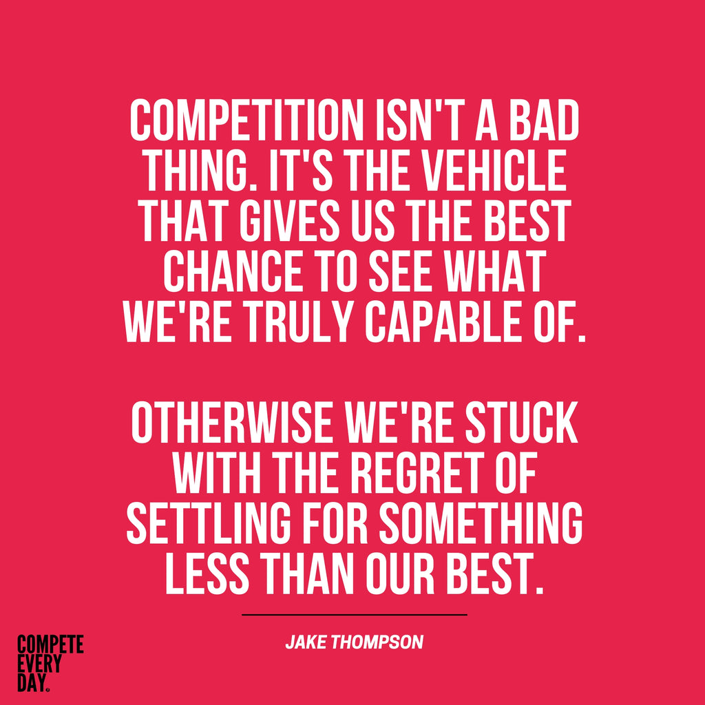 Jake Thompson quote on competition