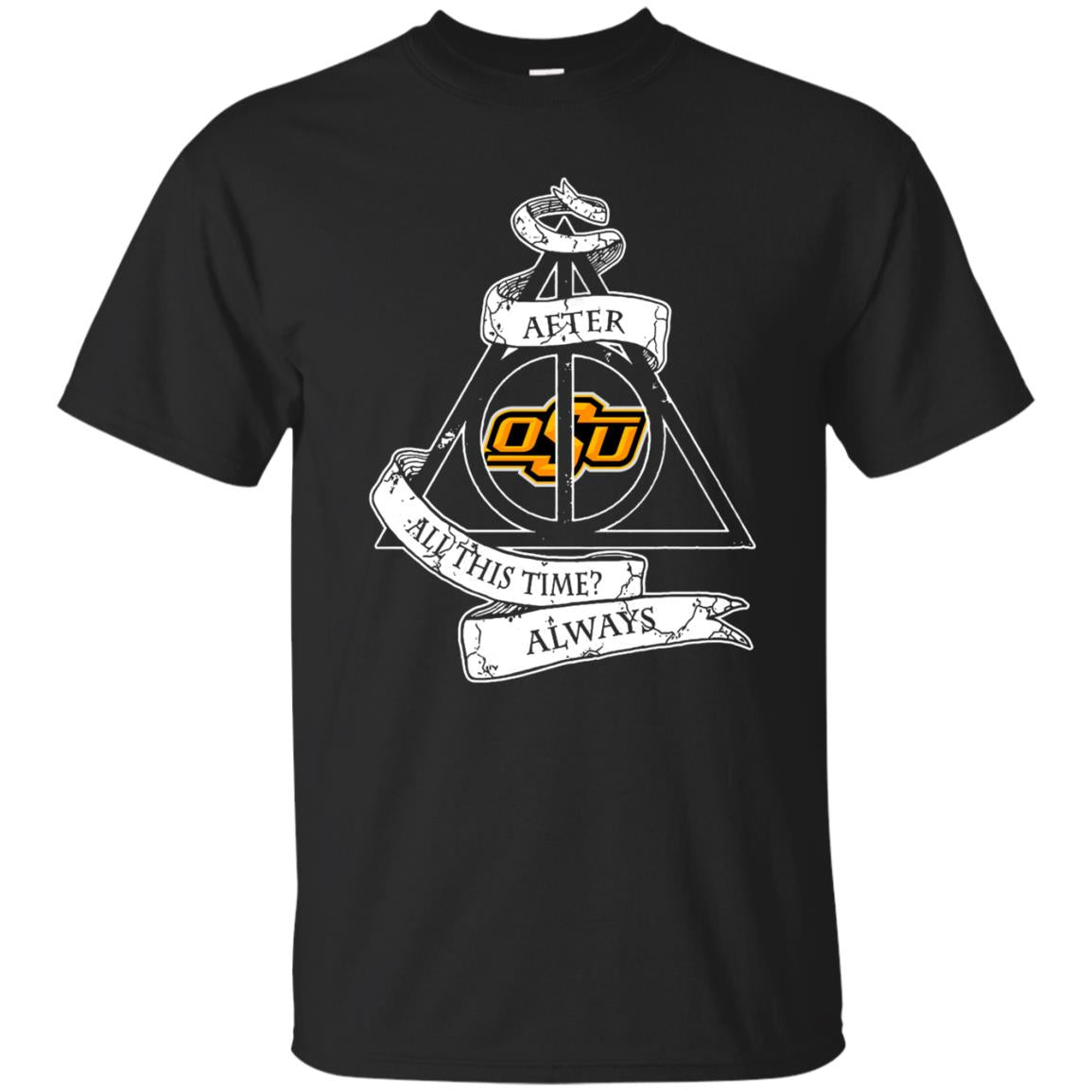 After All This Time Oklahoma State Harry Potter Gift Classic T Shirt