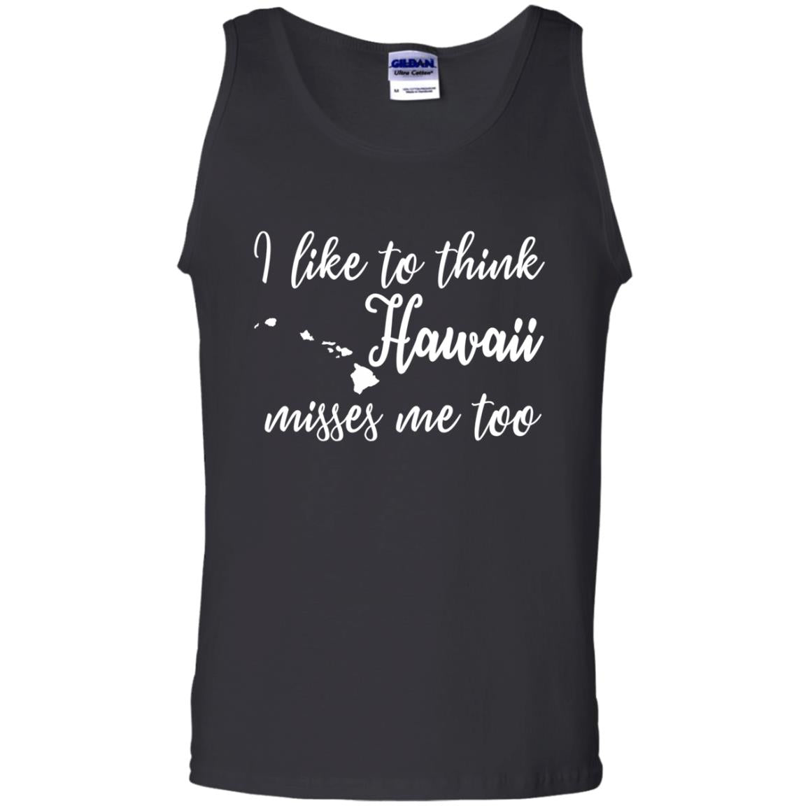 Like To Think Hawaii Misses Me Too T Shirt