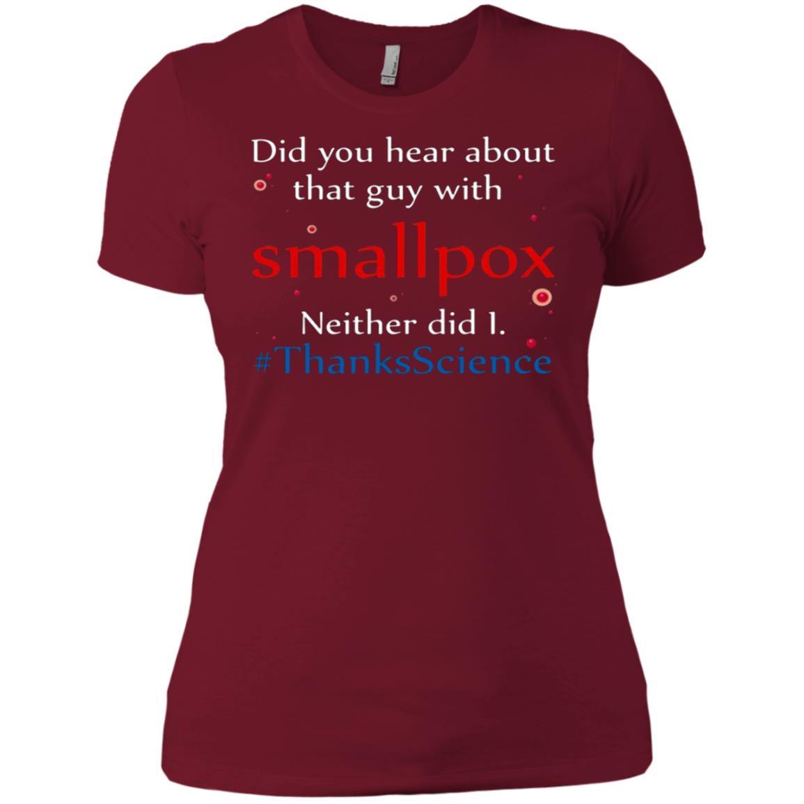 The Science Did You Hear About That Guy With Pox T-shirt